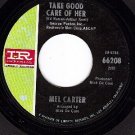 IR 45 66208 MEL CARTER Take Good Care Of Her/Tar Cement