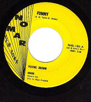 NOMAR 106 45 MAXINE BROWN Funny ~ Now That You've Gone