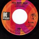 NM 45 KAPP 2146 CHER He'll Never Know ~ Gypsys Tramps