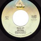 NM 45 ARISTA 0399 RAYDIO Rock On ~ You Cant Change That