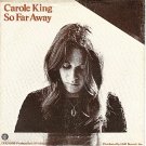PS 45 ODE 66019 CAROLE KING ~ So Far Away