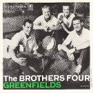 PS 45 COLUMBIA 4-41571 THE BROTHERS FOUR - Greenfields