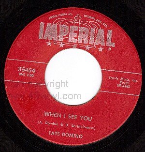 NM IMPERIAL X5454 FATS DOMINO When I See You/My Heart