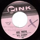 NM/M- PINK 707 45 BILL ROBBIN Boll Weevil ~ Near You
