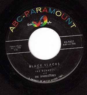 ABC 9837 JOE BENNETT/SPARKLETONES Black Slacks ~ Boppin