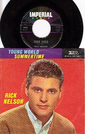 IMPERIAL 5805 45+ PS RICK NELSON Young World/Summertime