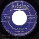 JUBILEE 5232 45 FOUR TUNES Rock N Roll Call ~ Our Love
