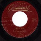 CARDINAL 1011 45 THE MULCAYS Near You ~ My Happiness
