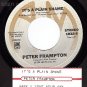 AM 1832 PETER FRAMPTON Its A Plain Shame/Baby Love Your