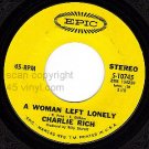 NM Charlie Rich Epic 45 5-10745 A Woman Left Lonely
