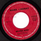 MARK LINDSAY 4-45180 Silver Bird/So Hard To Leave You