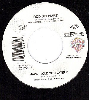NM WB 7-18511 ROD STEWART Have I Told You Latey ~ Alley