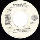 NM 45 WB 7-27644 FLEETWOOD MAC As Long As You Follow/Oh