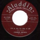 ALADDIN 3366 45 CHARLES BROWN It's A Sin To Tell A Lie