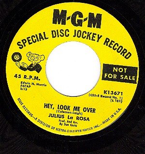 PROMO MGM K13671 JULIUS LA ROSA Hey Look Me Over/Music