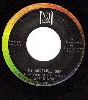 VEE JAY 609 JOE SIMON My Adorable One/That Your Love Is