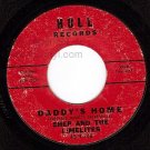 HULL 740 45 SHEP AND THE LIMELITES Daddy's Home/I Know