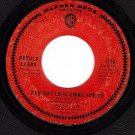 WB 7170 PETULA CLARK I've Got Love Going For Me/Kiss Me