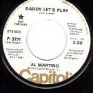 M- PROMO CAPITOL P-3771 AL MARTINO Daddy Lets Play/Mary