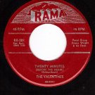 RAMA 201 THE VALENTINES Twenty Minutes ~ I'll Never Let