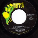 NM PARROT 45 TOM JONES ~ Thunderball ~ Key To My Heart