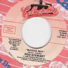 NM 45 ROD STEWART/GENTRYS Maggie May ~ Keep On Dancing