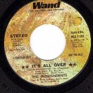 NM 45 PROMO WAND 11263 THE INDEPENDENTS ~ Its All Over