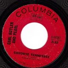NM 44587 45 CARL BUTLER Goodbye Tennessee ~ Me Tomorrow