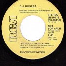 PROMO 45 rpm RCA 10416 D.J.ROGERS It's Good To Be Alive
