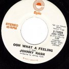 NM PROMO 45 EPIC 5-11034 JOHNNY NASH Ooh What A Feeling