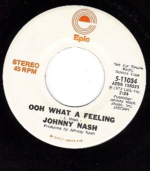 NM PROMO 45 EPIC 5-11034 JOHNNY NASH Ooh What A Feeling