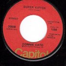 NM 45 CAPITOL 3908 CONNIE CATO Super Kitten/Better Stop