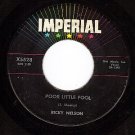 IMPERIAL X5528 RICKY NELSON Poor Little Fool/Dont Leave