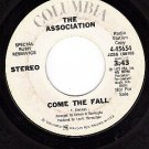 PROMO 45 COLUMBIA 4-45654 THE ASSOCIATION Come The Fall