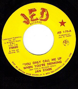 NM 45 JED 75 JAN STARK Call Me Up When You're Drinking