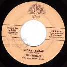 JOSIE 812 45 CADILLACS Sugar Sugar ~ That Gal Named Lou