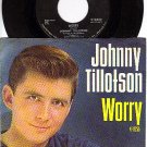 MGM K-13255 45+ PS JOHNNY TILLOTSON Worry/Suff'rin From