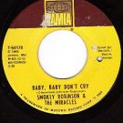 TAMLA 54178 SMOKEY ROBINSON/MIRACLES Baby,Baby Dont Cry