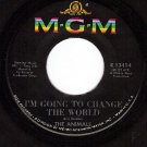 MGM 13414 ANIMALS Im Going To Change The World/My Life