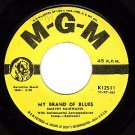 MGM 45 12511 MARVIN RAINWATER My Brand Of Blues/Real