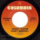 COLUMBIA 4-46036 45 JOHNNY WINTER Boney Moroney/Hurtin