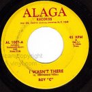 ALAGA 1007 ROY C. I Wasn't There ~ Those Days Are Gone