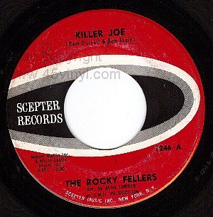 NM SCEPTER 1246 THE ROCKY FELLERS Killer Joe/Teardrops