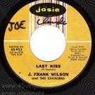 JOSIE 923 J. FRANK WILSON CAVALIERS Last Kiss/love You