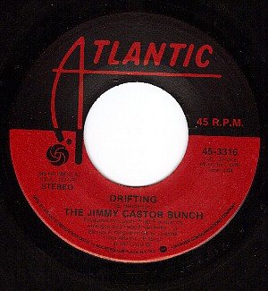 ATLANTIC 3316 45 JIMMY CASTOR BUNCH Drifting/Supersound