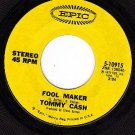 EPIC 5-10915 45 TOMMY CASH ~ Fool Maker ~ Listen