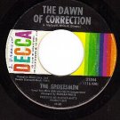 DECCA 31844 THE SPOKESMEN Dawn Of Correction ~ For You