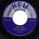 KEM 2733 RARE HAL HOPPERS ~ More Love ~ Do Nothin Blues