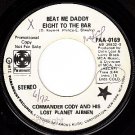 PROMO 0169 45 COMMANDER CODY Beat Me Daddy Eight To The