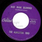 NM CAPITOL 45 4379 THE KINGSTON TRIO Bad Man Blunder